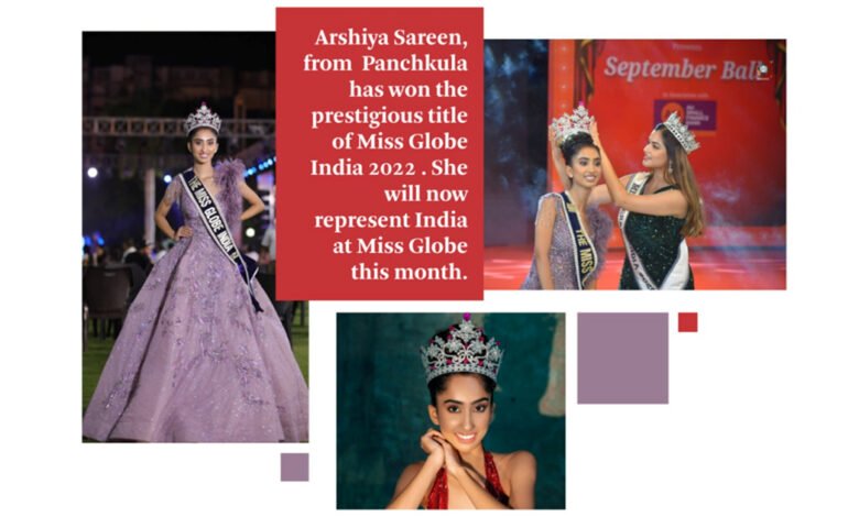 Tricity's 23-year-old Arshiya Sareen crowned Miss Globe India 2022